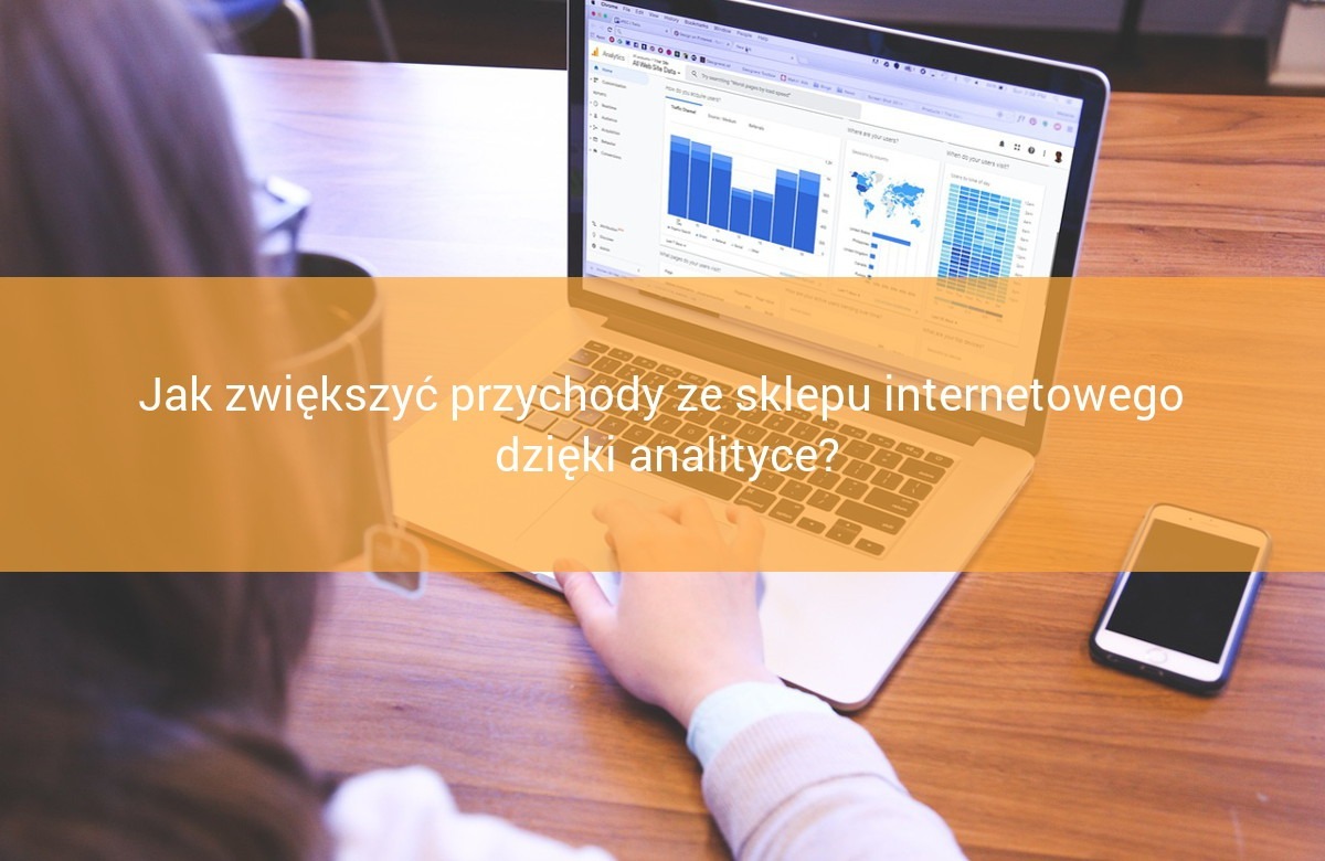 zwiększenie przychodów dzięki analityce internetowej